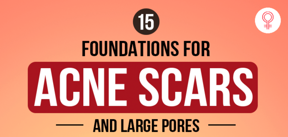 STYLECRAZE: 15 Best Foundations To Blur Acne Marks And Make You Look Flawless